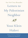 Cover image for Letters to My Palestinian Neighbor